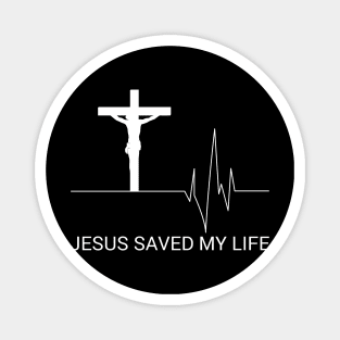 Jesus Saved My Life Magnet